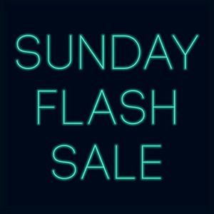 Flash Sale Sunday!!